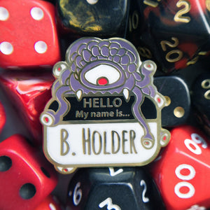 B. Holder Hard Enamel Pin - Let's Roll Tabletop RPG Pin Collection